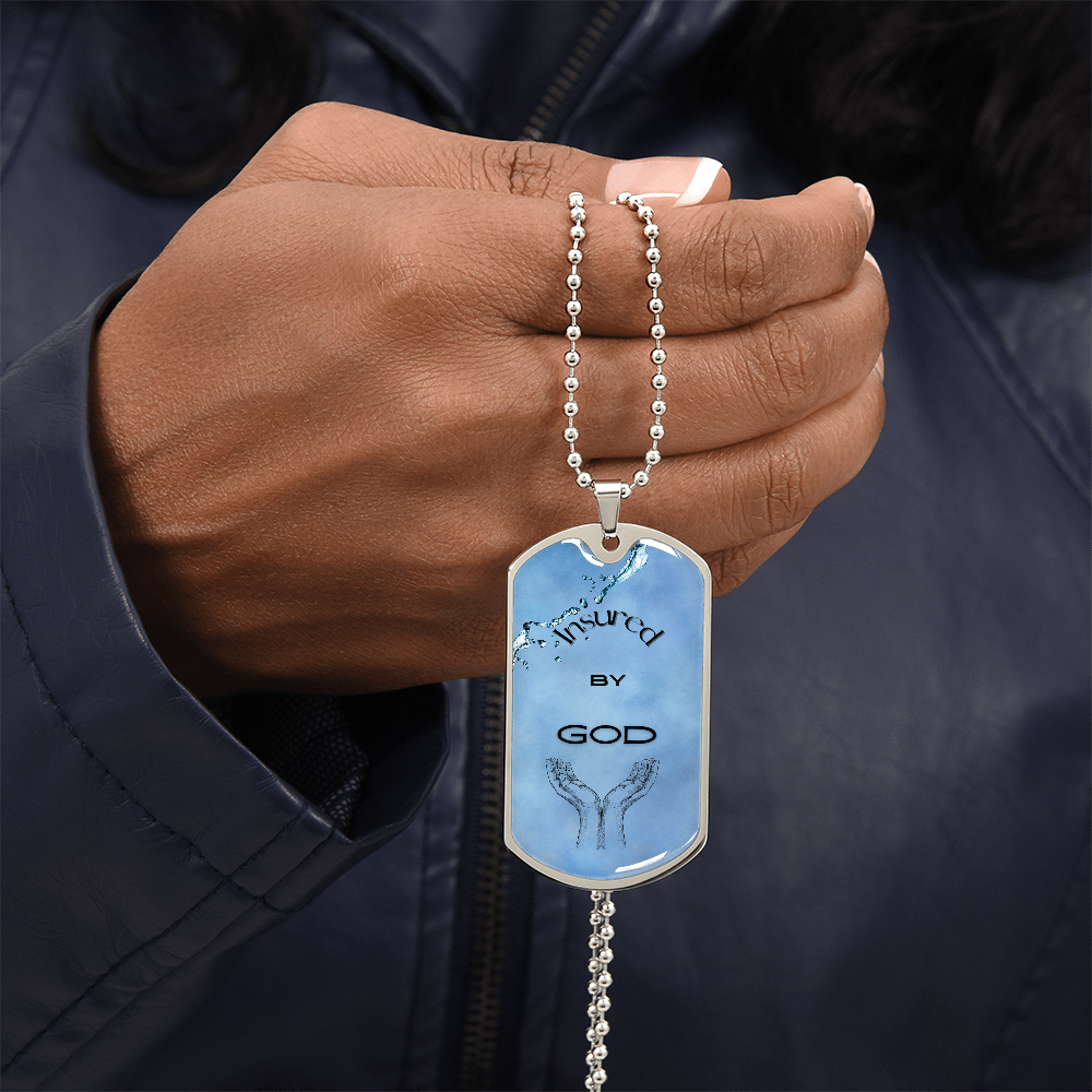 Insured by God~ Dog Tag Necklace