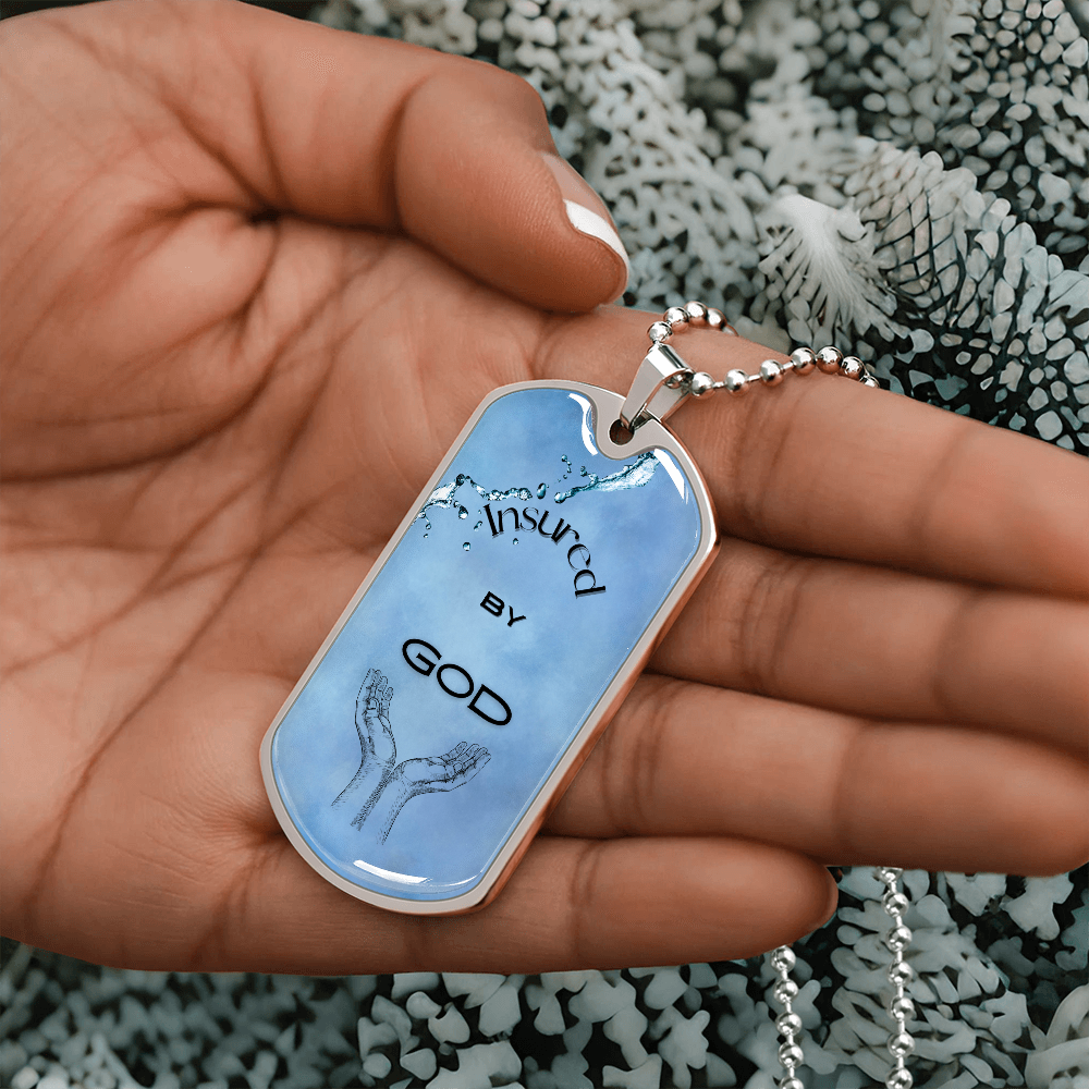 Insured by God~ Dog Tag Necklace