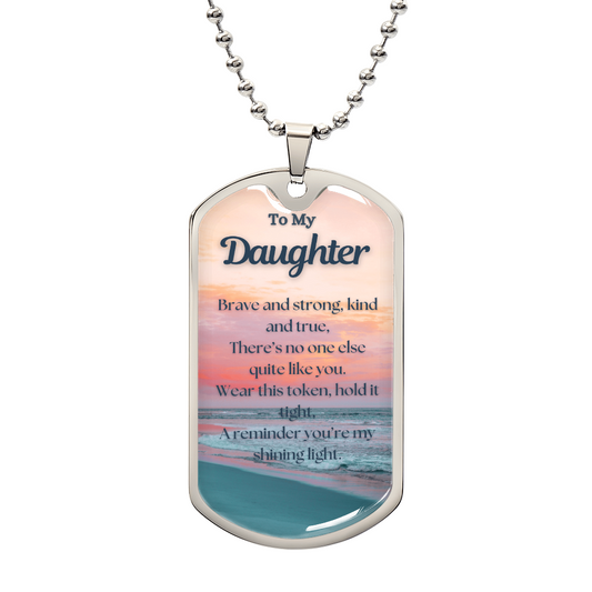 To My Daughter~ Dog Tag Necklace