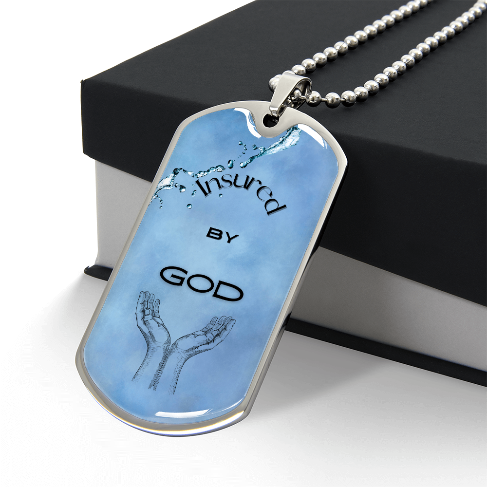 Insured by God~ Dog Tag Necklace