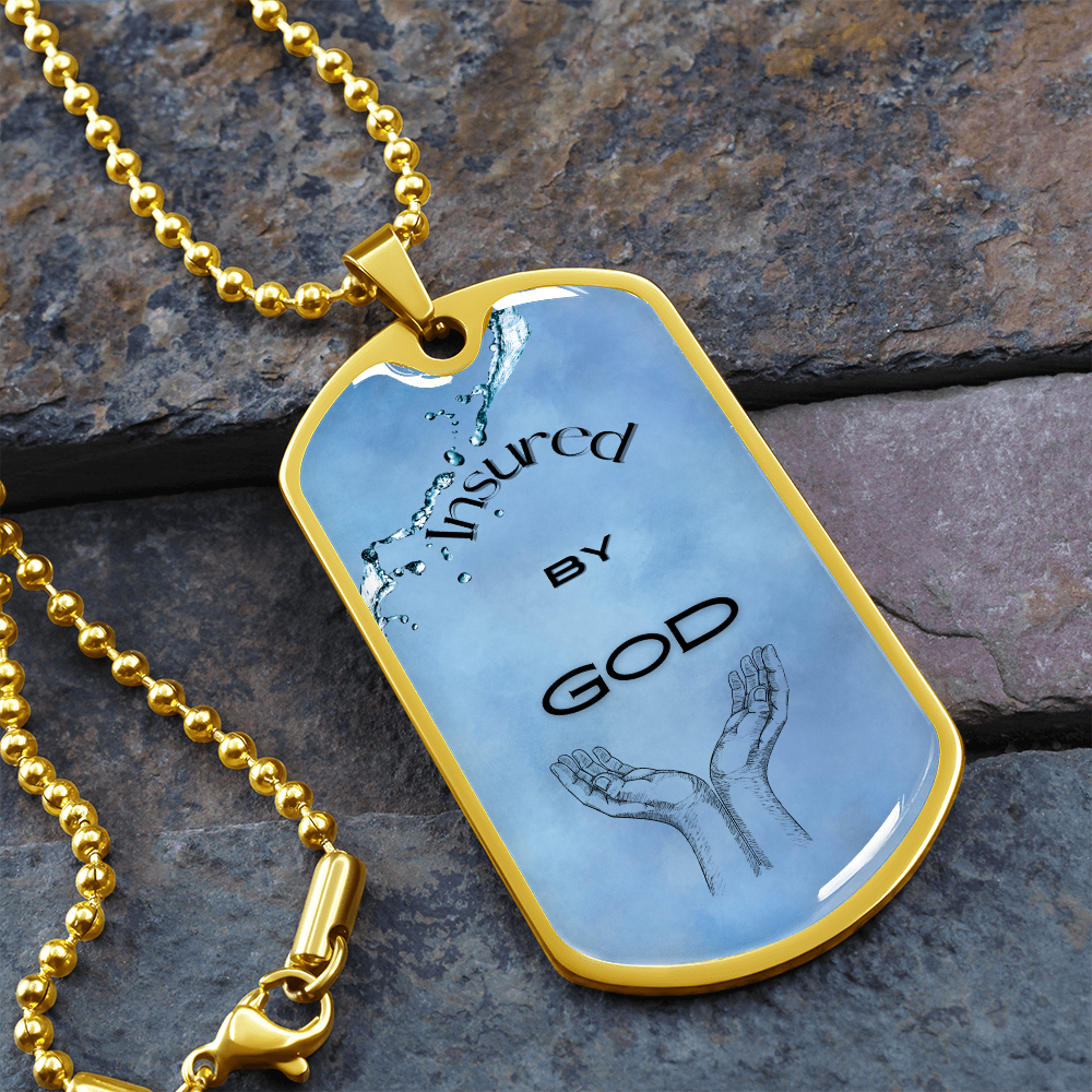 Insured by God~ Dog Tag Necklace