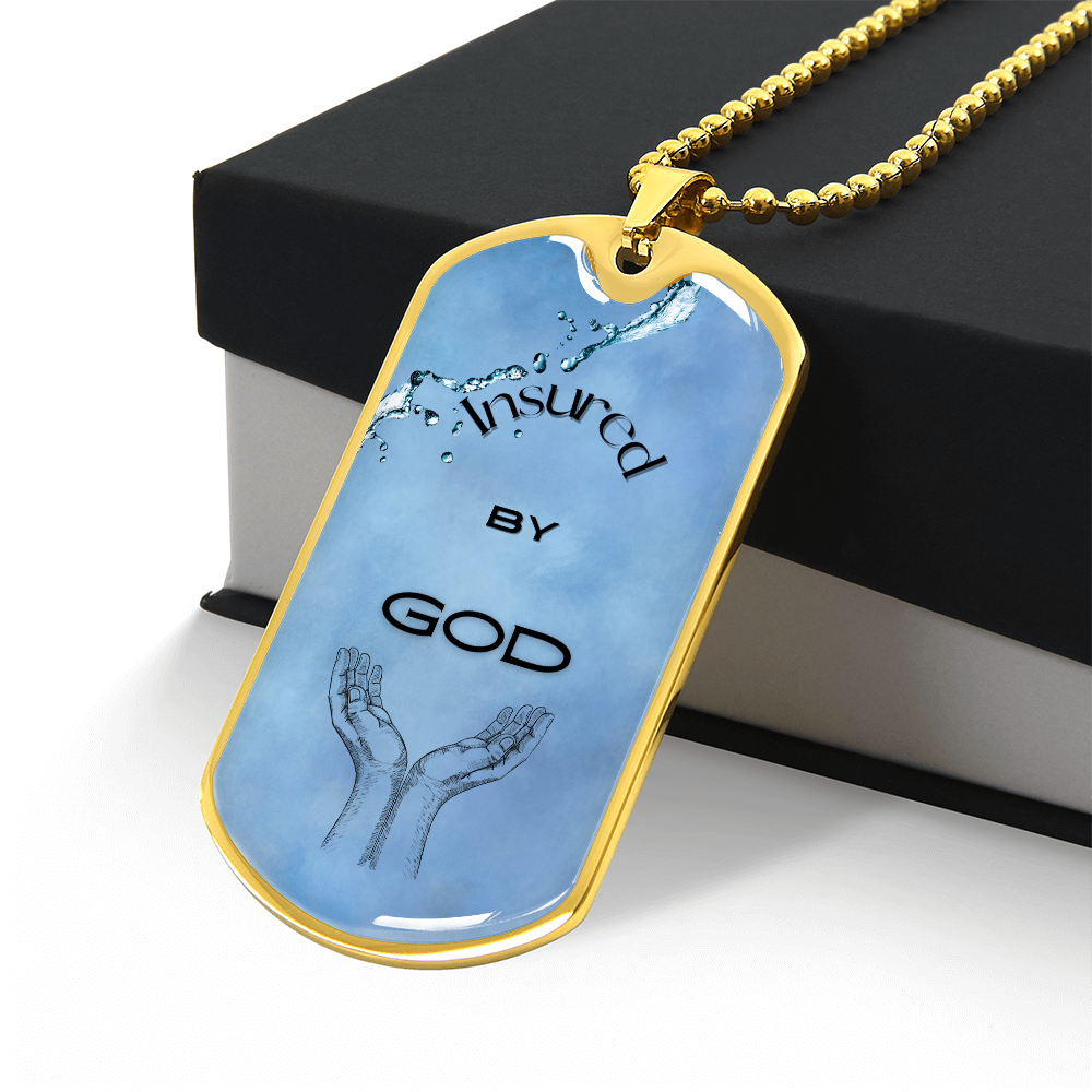 Insured by God~ Dog Tag Necklace