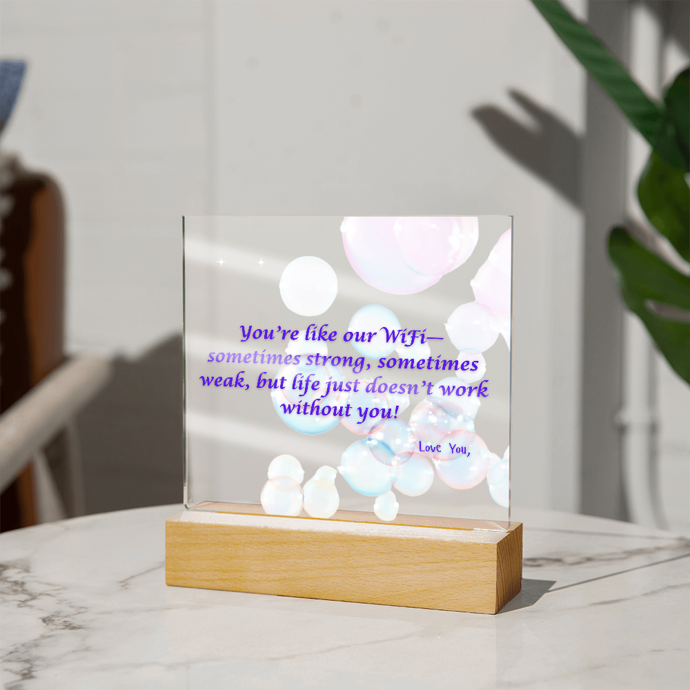 WiFi~ Acrylic Plaque