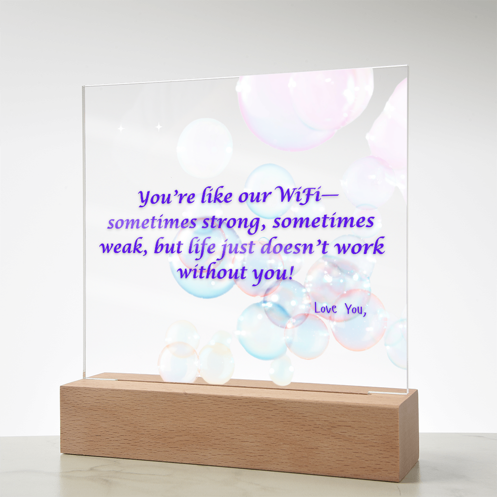 WiFi~ Acrylic Plaque