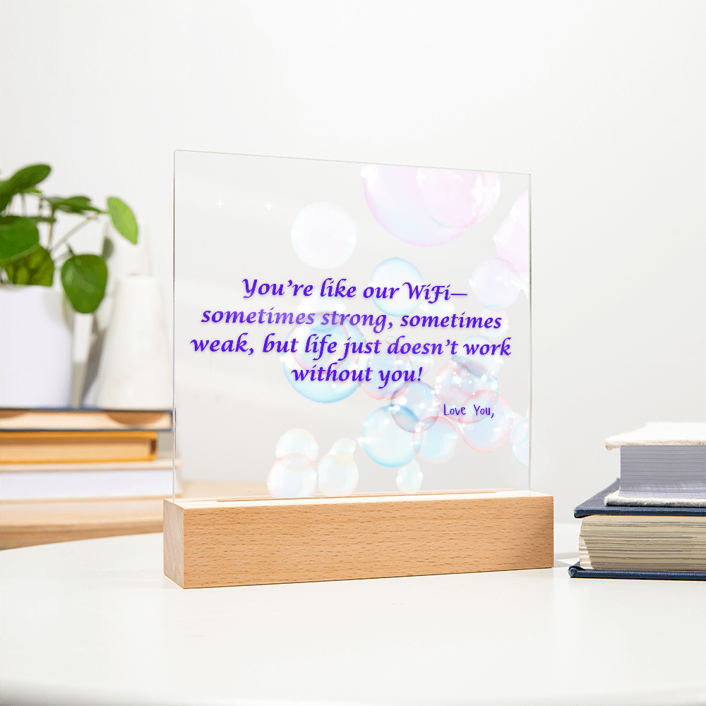 WiFi~ Acrylic Plaque